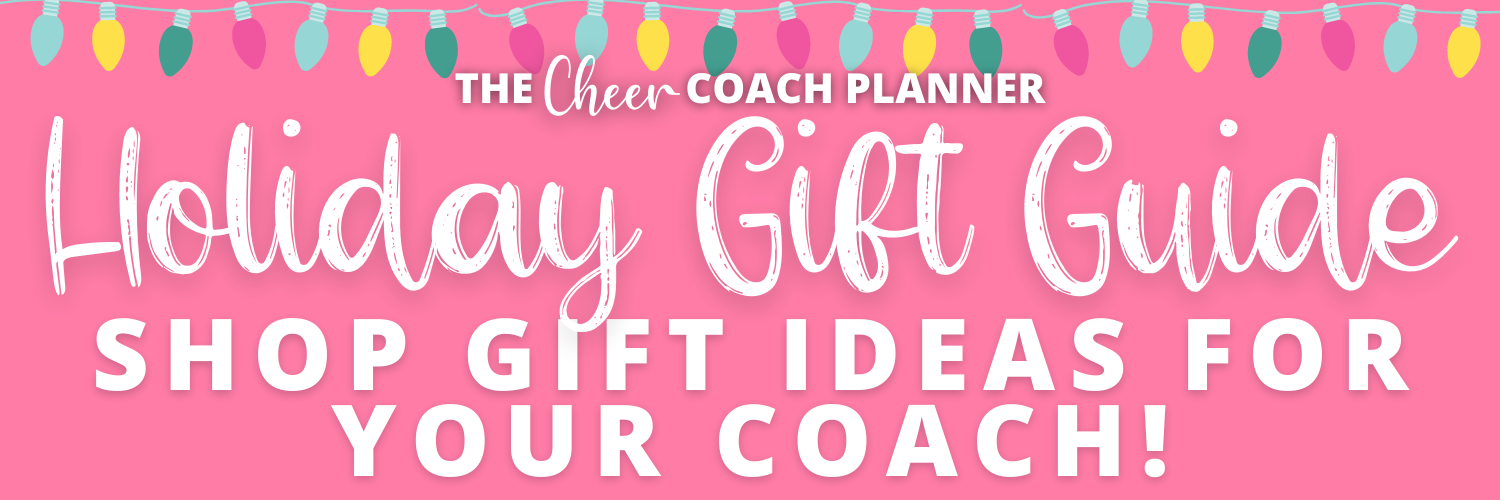 The Cheer Coach Planner -Holiday Gift Guide for your Cheerleading Coach Gift Guide